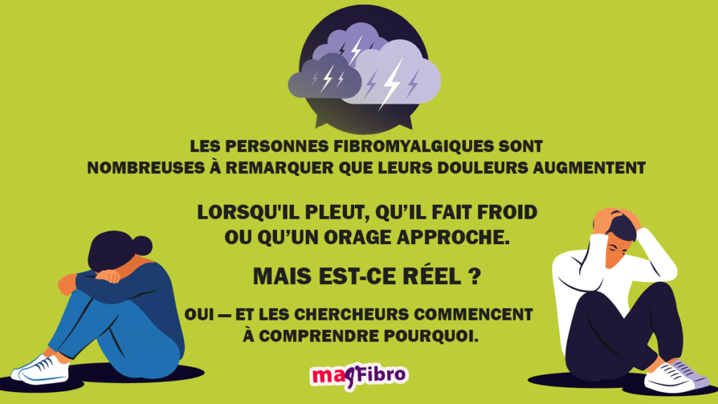 Fibromyalgie et Climat : Pourquoi Votre Corps Réagit Aux Changements Météo ?
