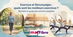 Exercice et fibromyalgie quels sont les meilleurs exercices
